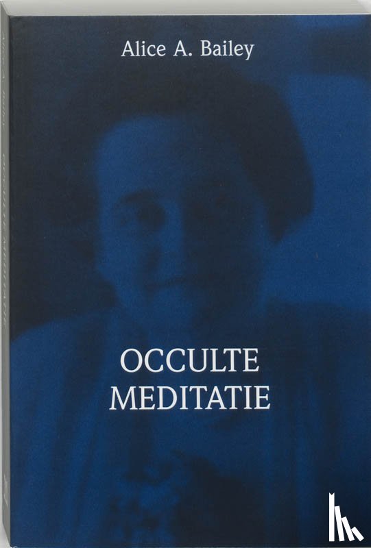 Bailey, A.A. - Brieven over occulte meditatie
