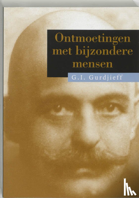 Gurdjieff, G.I. - Ontmoetingen met bijzondere mensen