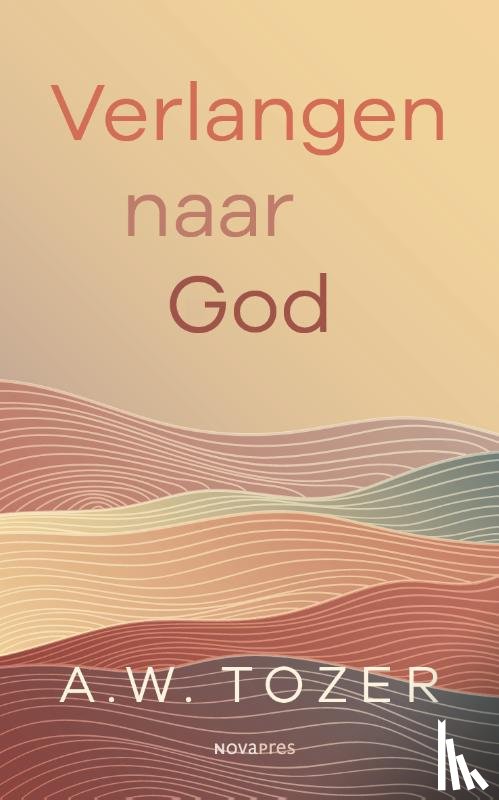 Tozer, A.W. - Verlangen naar God