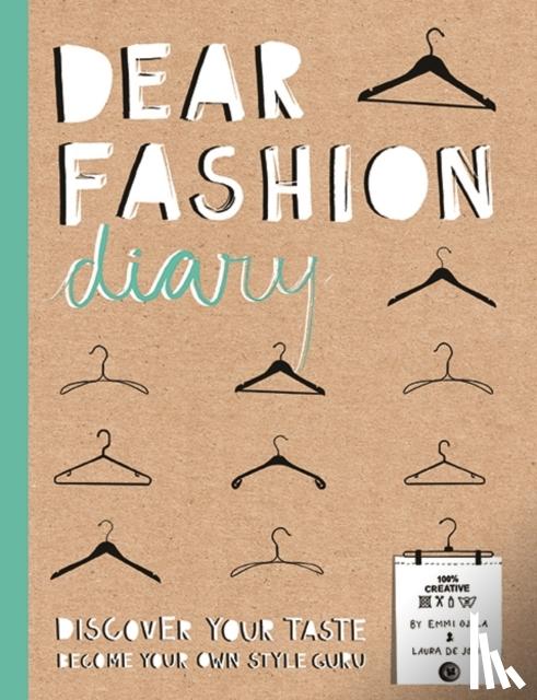 Ojala, Emmi, Jong, Laura de - Dear fashion diary