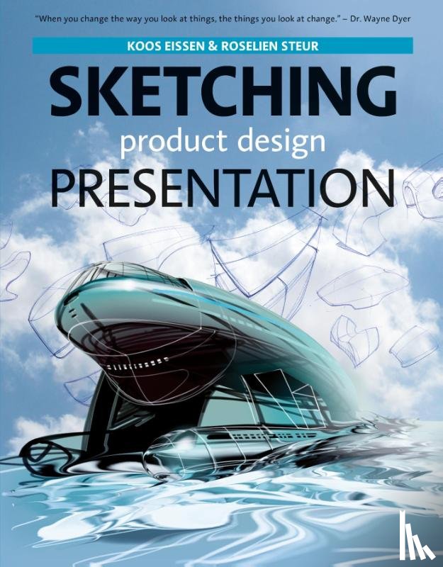Eissen, Koos, Steur, Roselien - Sketching, product design presentation
