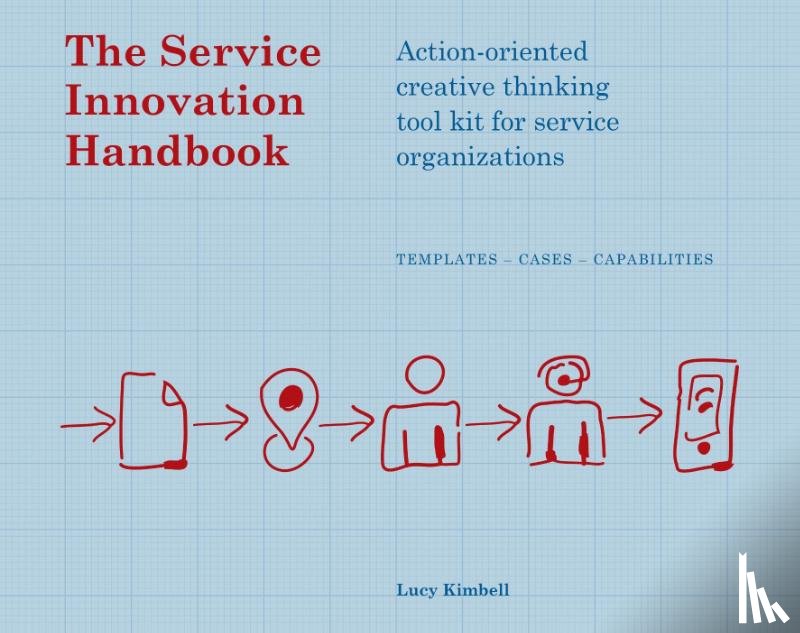 Kimbell, Lucy - The service innovation handbook