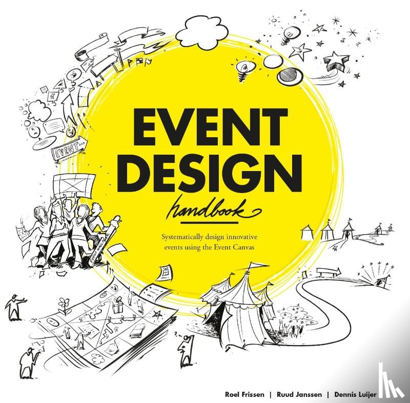 Frissen, Roel, Janssen, Ruud, Luijer, Dennis - Event design handbook