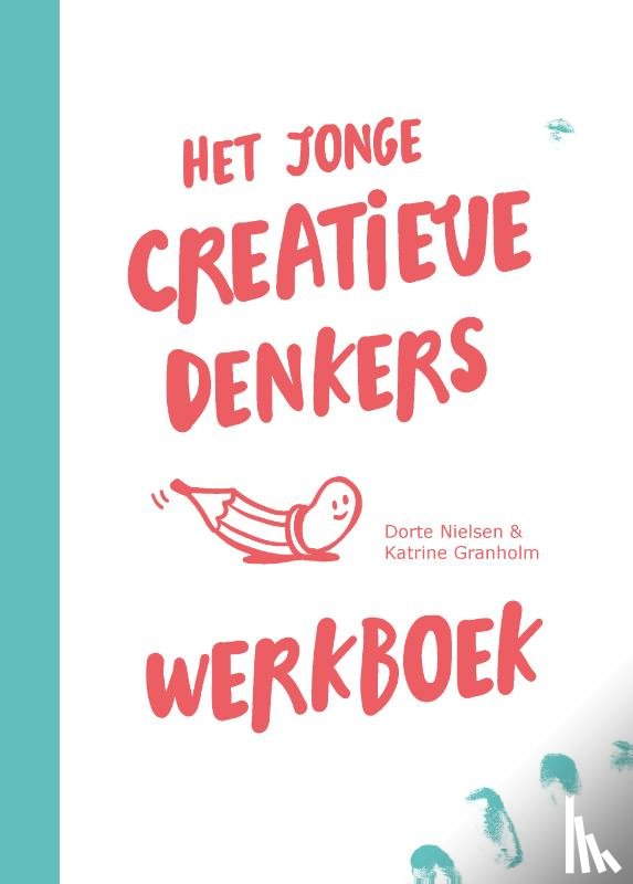 Nielson, Dorte, Granholm, Katrine - Het jonge creatieve denkers werkboek