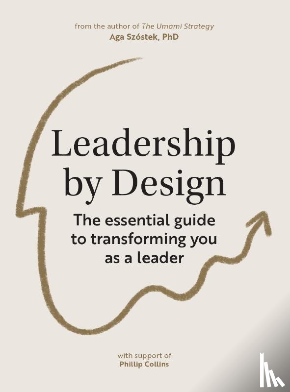 Szóstek, Aga - Leadership by Design