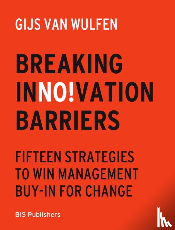 Wulfen, Gijs van - Breaking innovation Barriers