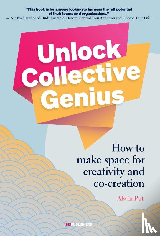 Put, Alwin - Unlock Collective Genius