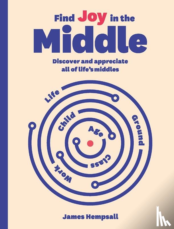 Hempsall, James - Find Joy in the Middle