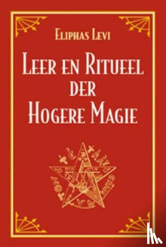 Levi, E. - Leer en ritueel der hogere magie