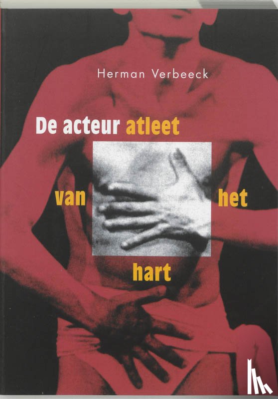 Verbeeck, H. - De acteur, atleet van het hart