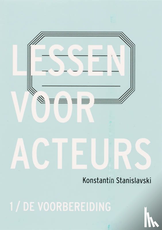 Stanislavski, K. - 1 de voorbereiding