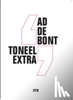 Bont, Ad de - Toneel extra
