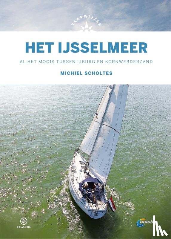 Scholtes, Michiel - Vaarwijzer Het IJsselmeer