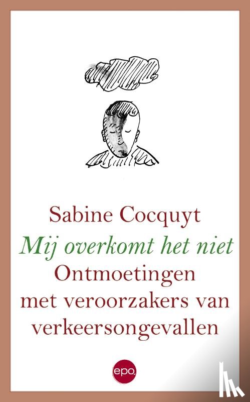 Cocquyt, Sabine - Mij overkomt het niet