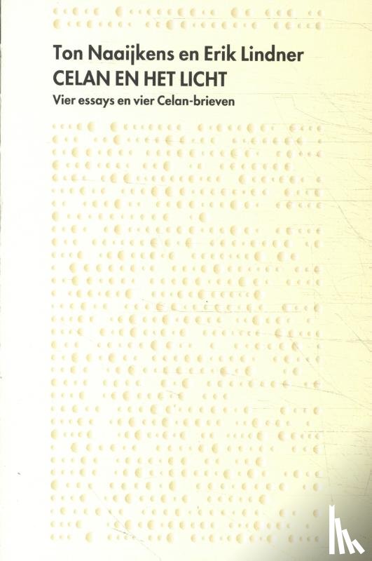 Celan, Paul, Naaijkens, Ton, Lindner, Erik - Celan en het licht