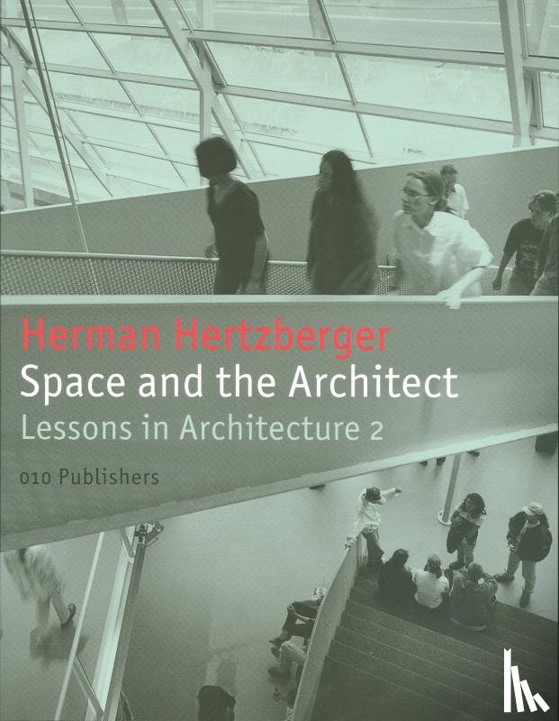 Hertzberger, Herman - Space and the Architect