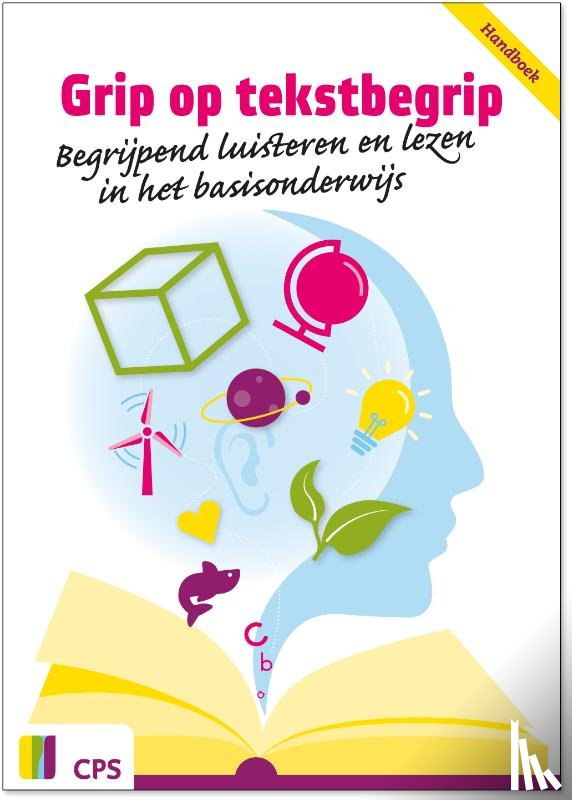 Aarssen, Jeroen, Baggelaar, Naomi, Bolt, Lilian van der - Grip op tekstbegrip