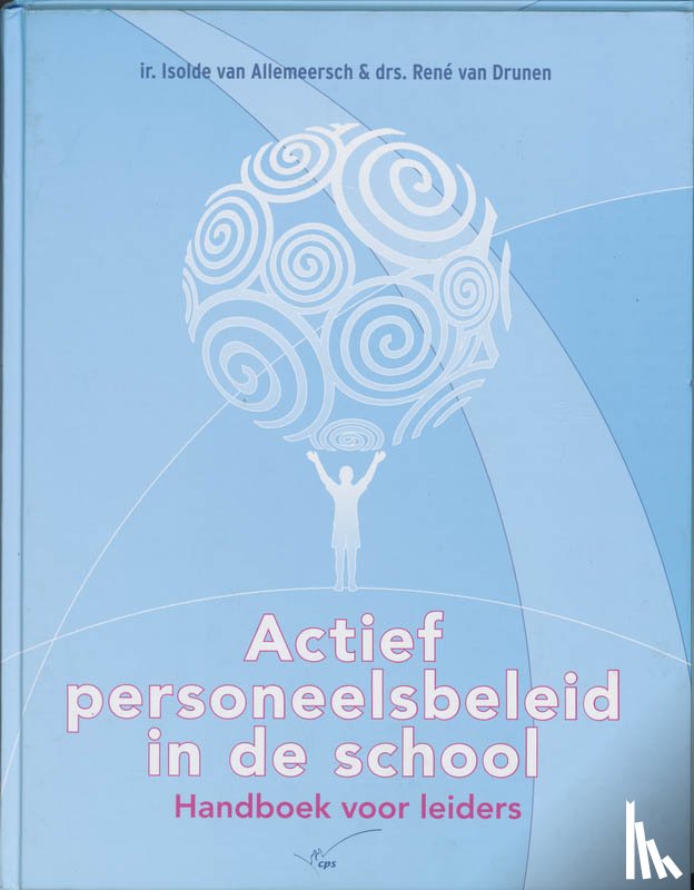 Allemeersch, I. van, Drunen, R. van - Actief personeelsbeleid in de school