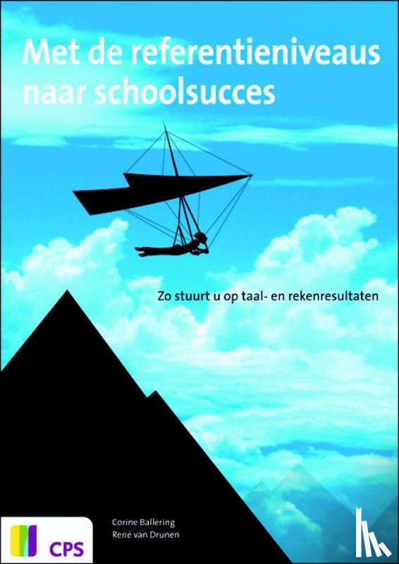 Ballering, Corine, Drunen, Rene van - Met de referentieniveaus naar schoolsucces