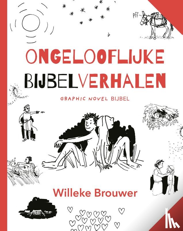 Brouwer, Willeke - Ongelooflijke bijbelverhalen