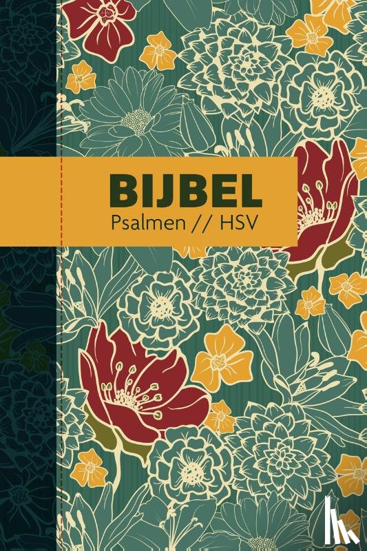  - Bijbel (HSV) met psalmen - hardcover bloemen