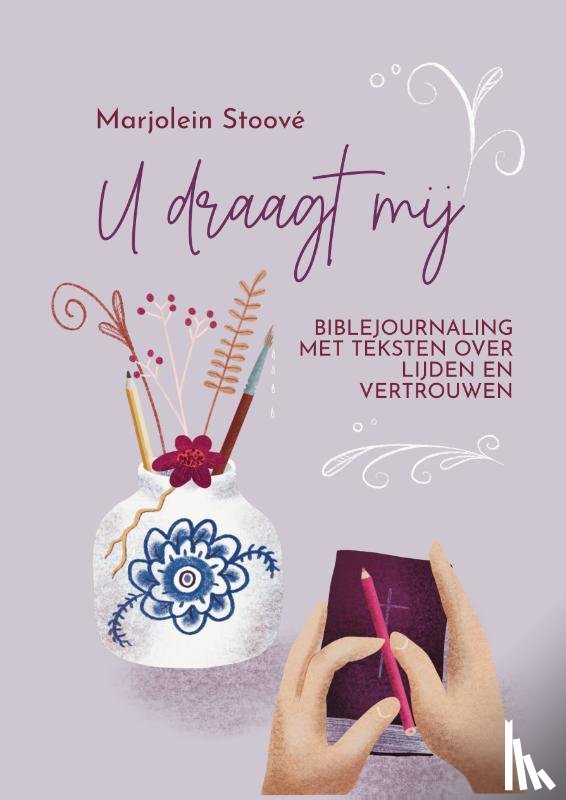 Stoové, Marjolein - U draagt mij