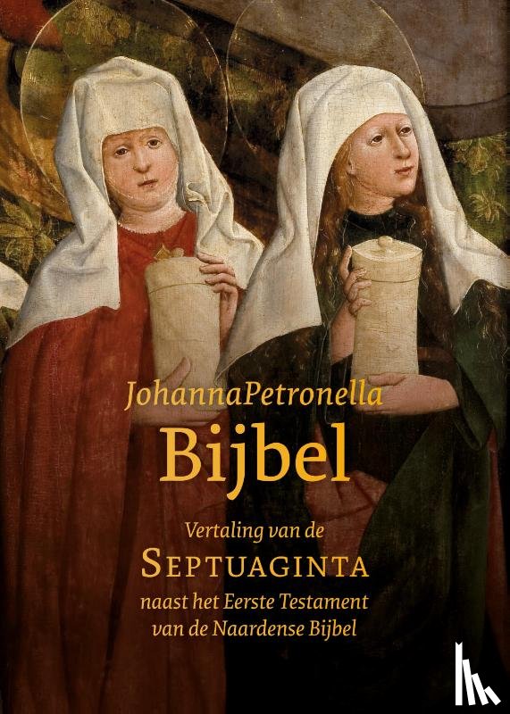 Oussoren, Pieter, Willigenburg, Theo van - JohannaPetronella-Bijbel