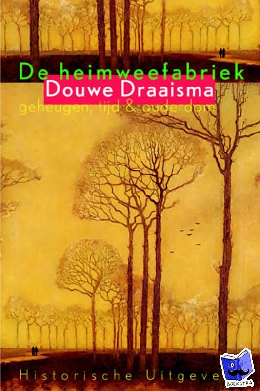 Draaisma, Douwe - De heimweefabriek