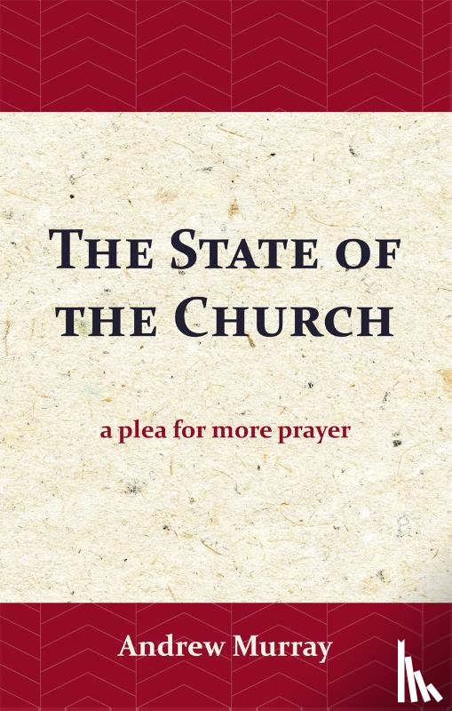 Murray, Andrew - The State of the Church