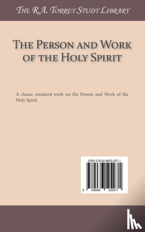Torrey, R.A. - The Person and Work of the Holy Spirit
