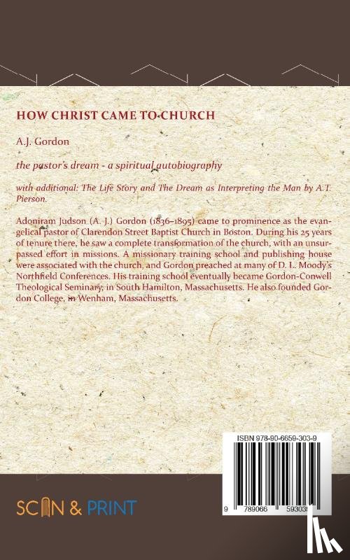 Gordon, A.J., Pierson, A.T. - How Christ Came to Church