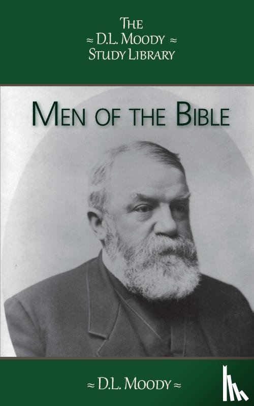 Moody, D.L. - Men of the Bible