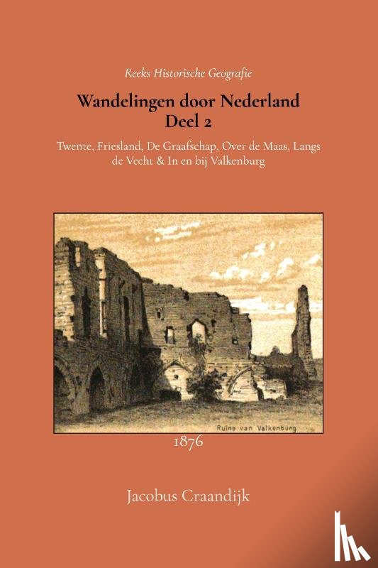 Craandijk, Jacobus - Wandelingen door Nederland 2