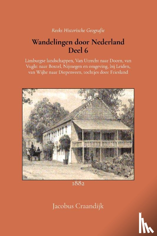 Craandijk, Jacobus - Wandelingen door Nederland 6