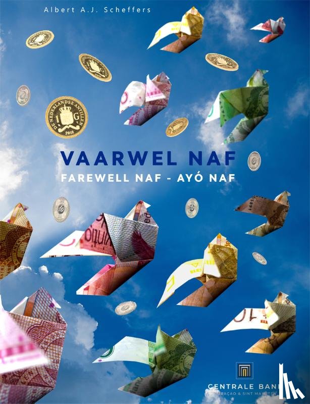 Scheffers, Albert A.J. - Vaarwel NAƒ - Farewell NAƒ - Ayó NAƒ