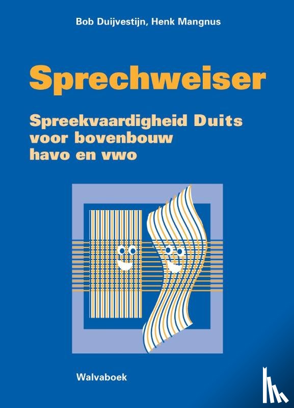 B. Duijvestijn, H. Mangnus - Spreekvaardigheid Duits voor bovenbouw havo/vwo