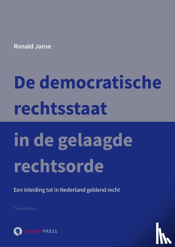 Janse, Ronald - De democratische rechtsstaat in de gelaagde rechtsorde