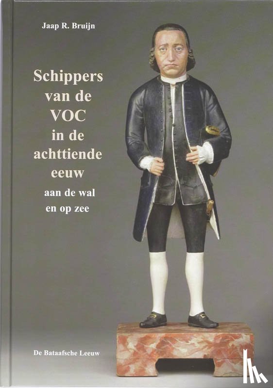 Bruijn, J.R. - Schippers van de VOC in de achttiende eeuw