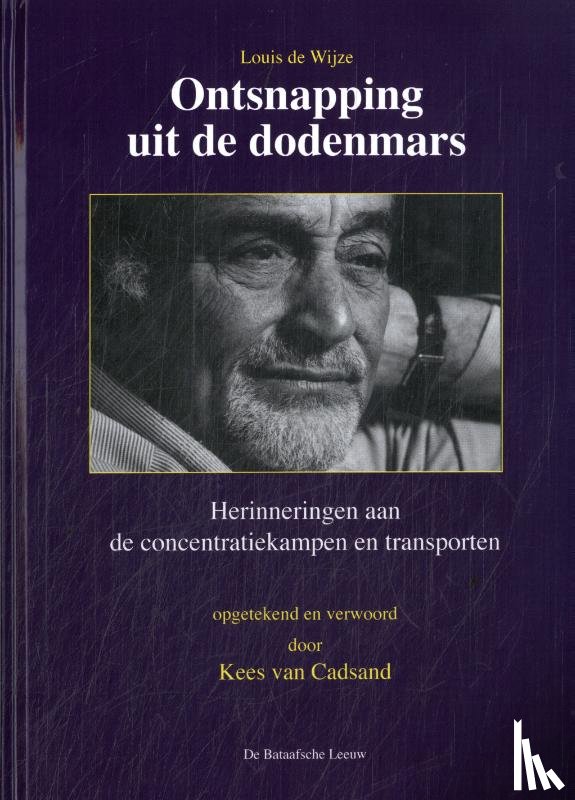 Wijze, Louis de, Cadsand, Kees van - Ontsnapping uit de dodenmars