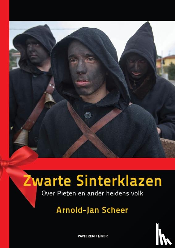 Scheer, Arnold-Jan - Zwarte sinterklazen - over pieten en ander heidens volk