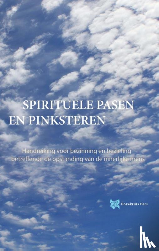 Boer, André de, Rozema, Tanja - Spirituele Pasen en Pinksteren