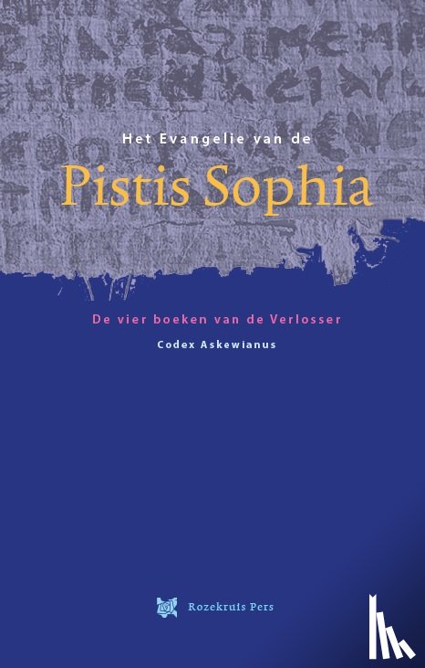  - Het Evangelie van de Pistis Sophia