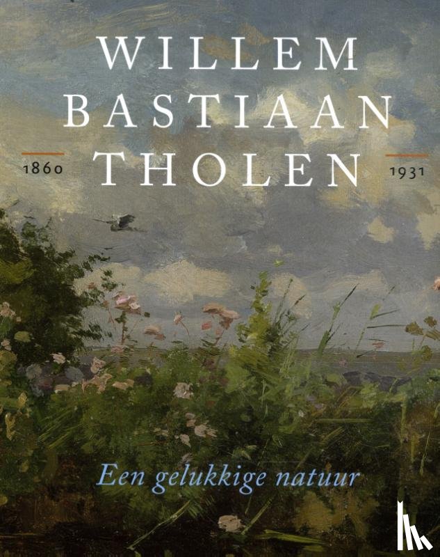 Jooren, Marieke - Willem Bastiaan Tholen 1860- 1931