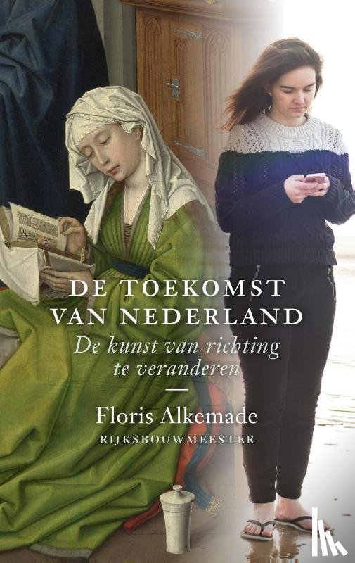 Alkemade, Floris - De toekomst van Nederland