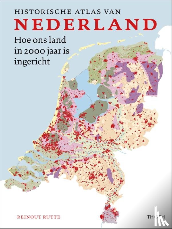 Rutte, Reinout - Historische atlas van Nederland