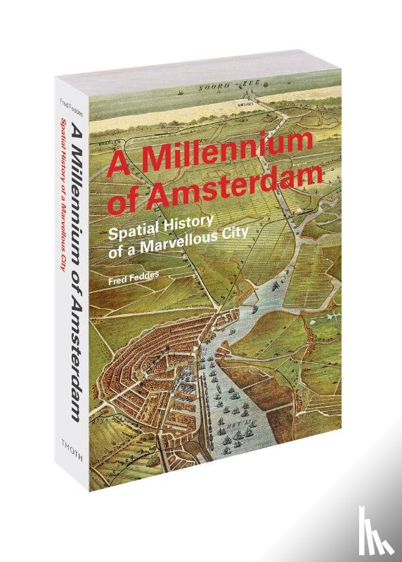 Feddes, Fred - A Millennium of Amsterdam