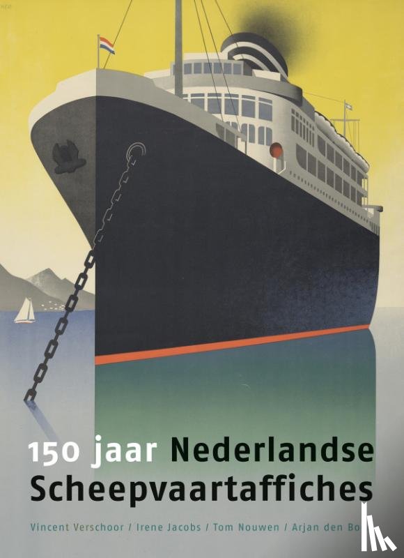 Verschoor, Vincent, Jacobs, Irene, Nouwen, Tom, Boer, Arjan den - 150 jaar Nederlandse Scheepvaartaffiches