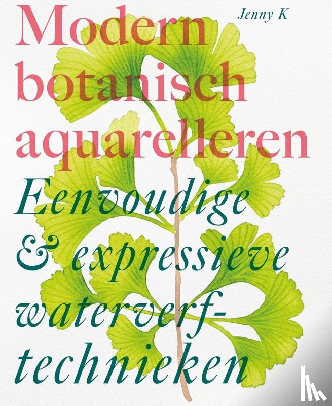 Kiker, Jenny - Modern botanisch aquarelleren