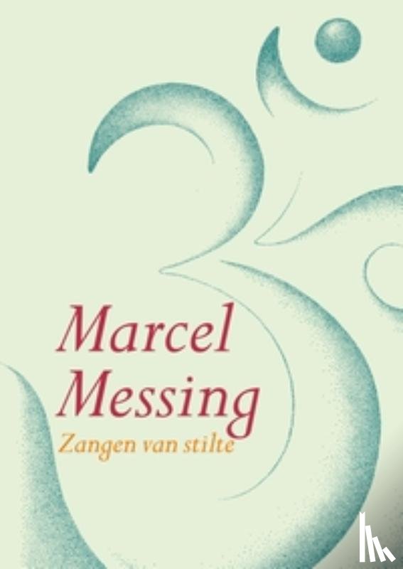 Messing, Marcel - Zangen van stilte