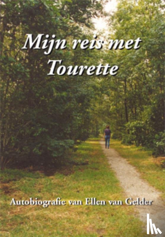 Gelder, Eny van - Mijn reis met Tourette